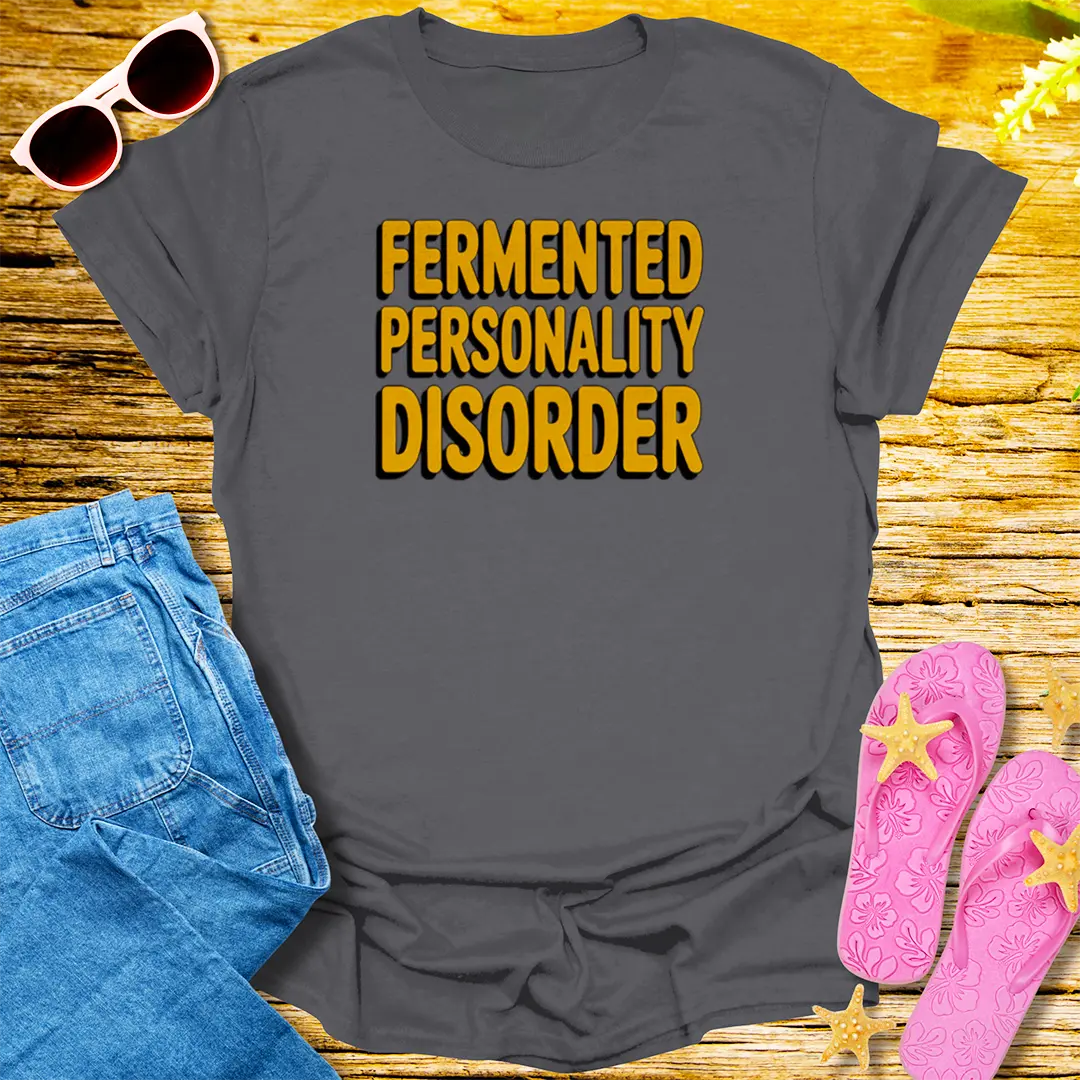 Fermented Personality Disorder T-Shirt - Charcoal
