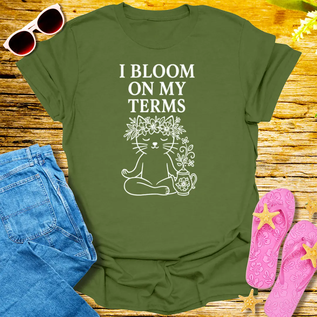 Bloom on My Terms T-Shirt - Military Green