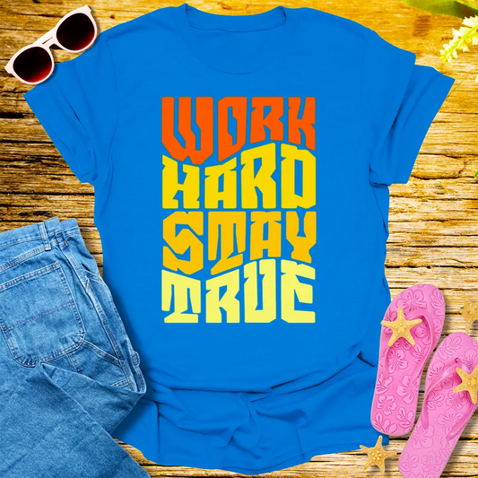 Work Hard Stay True T-Shirt - Royal