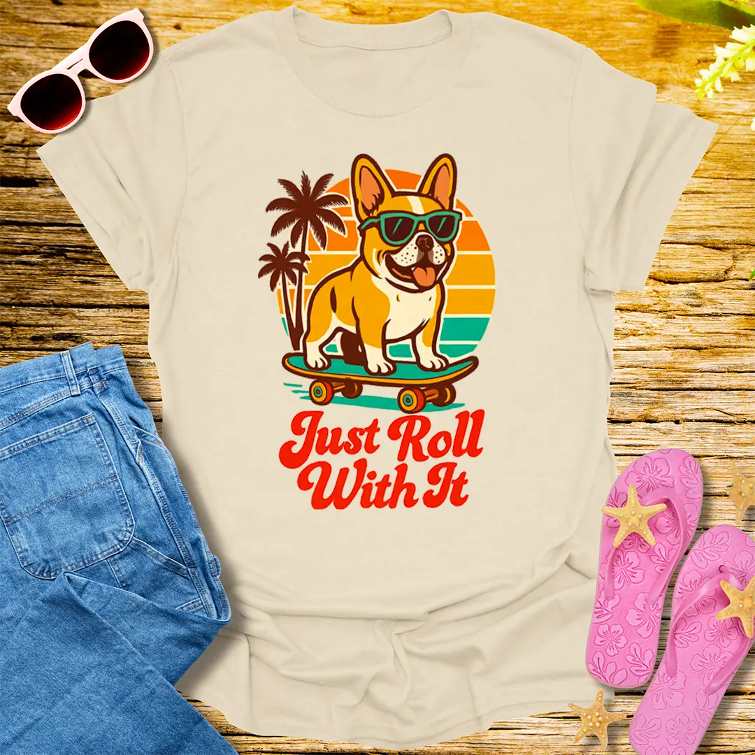 Just Roll With It T-Shirt - Natural