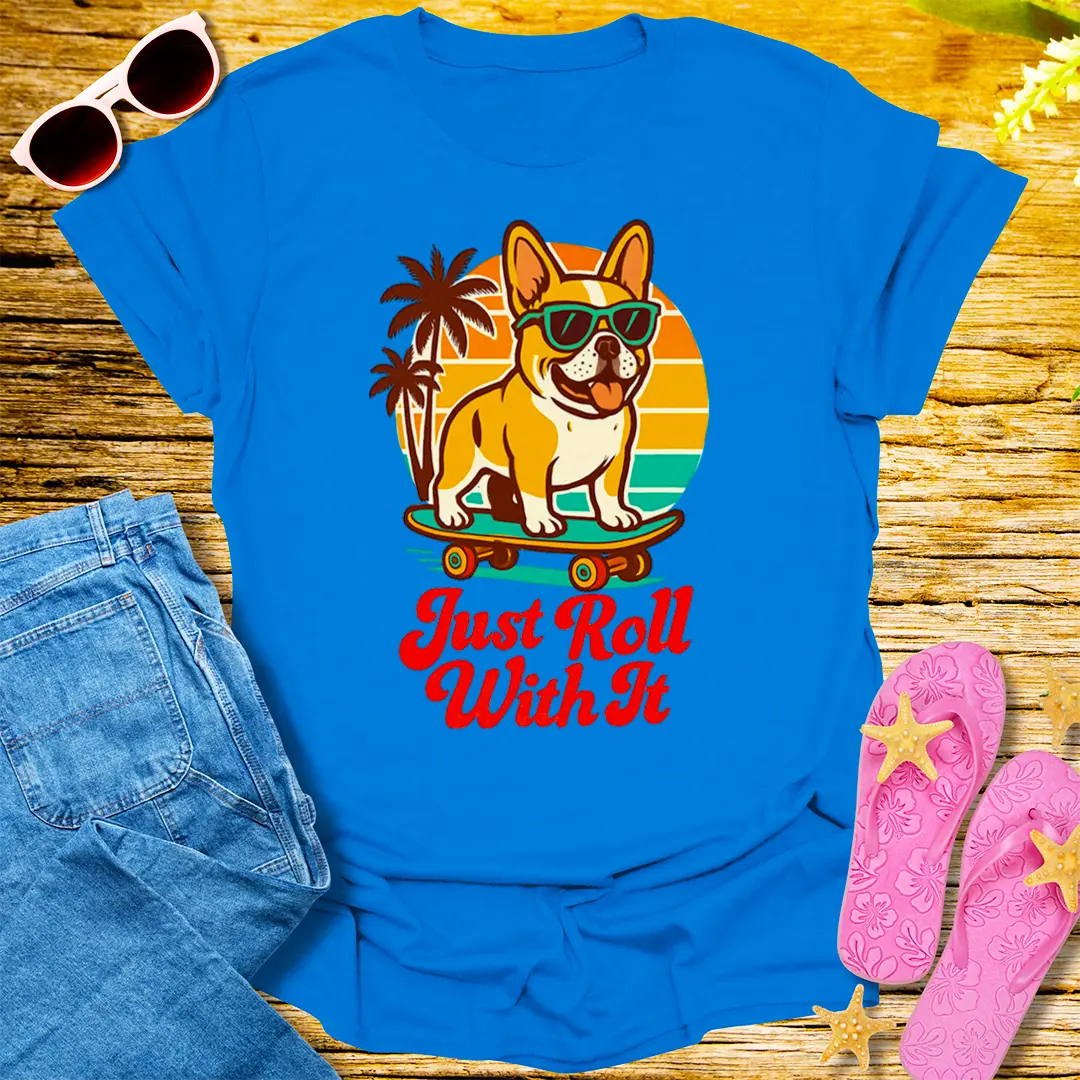 Just Roll With It T-Shirt - Royal