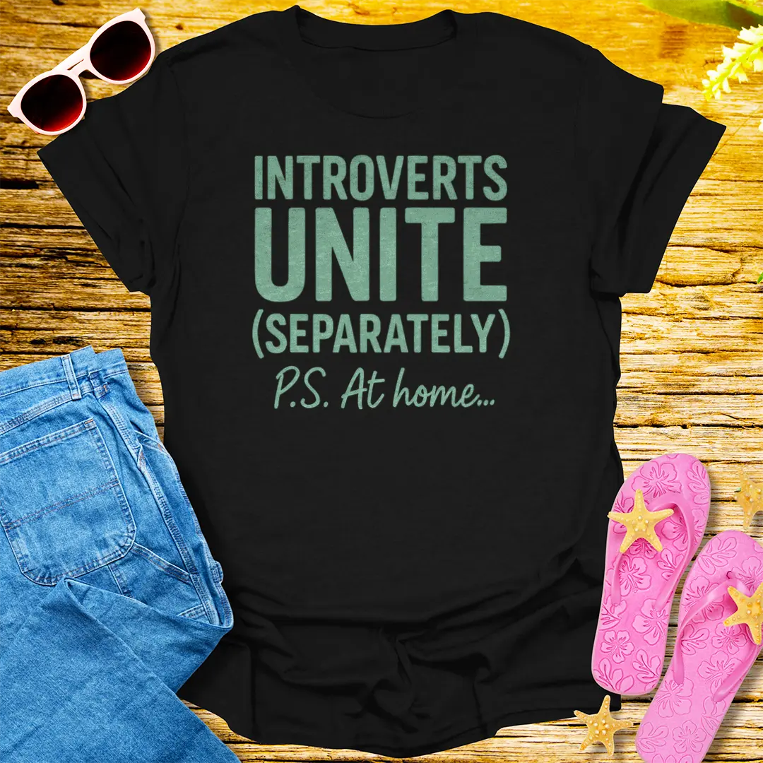 Introverts Unite (Separately) T-Shirt - Black