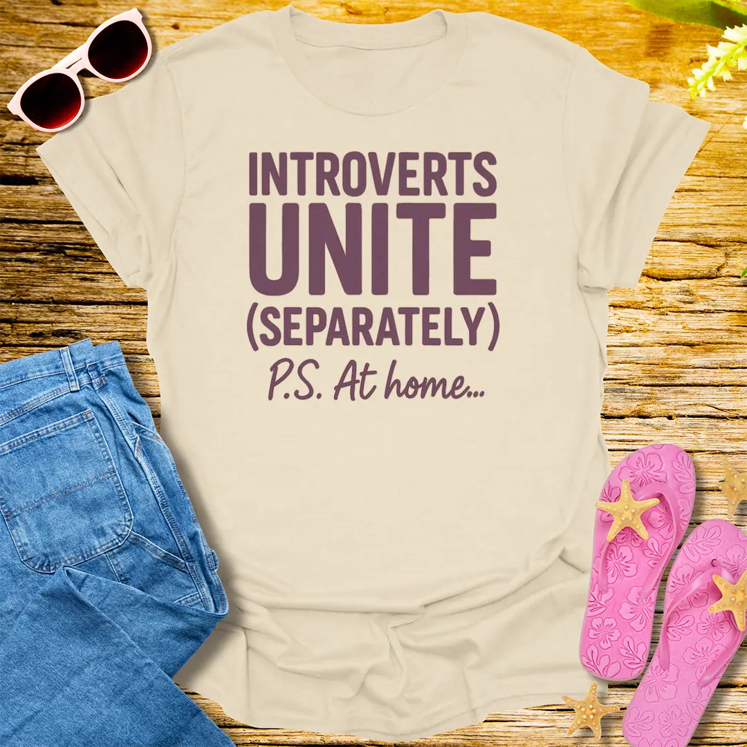 Introverts Unite (Separately) T-Shirt - Natural