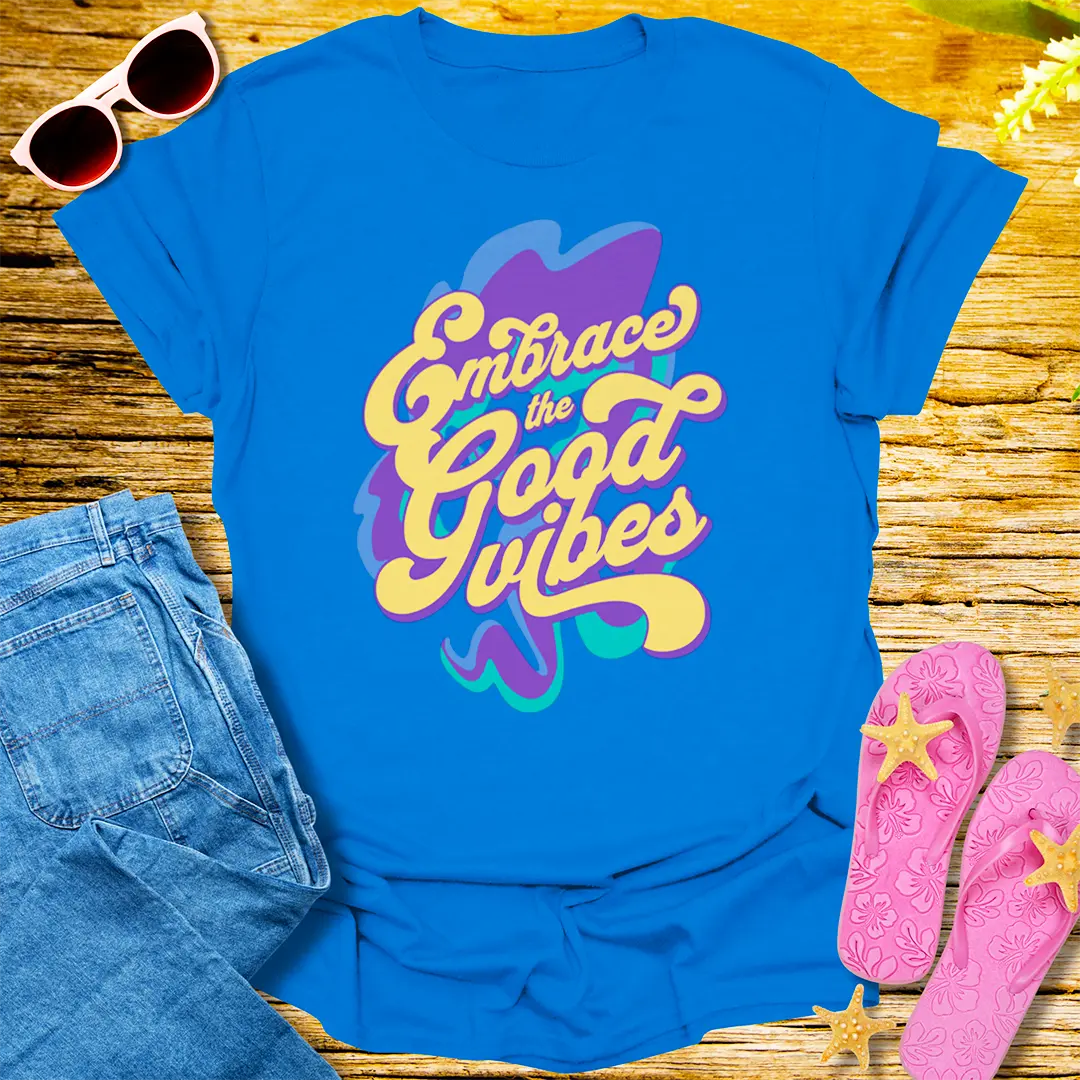 Embrace the Good Vibes T-Shirt - Royal