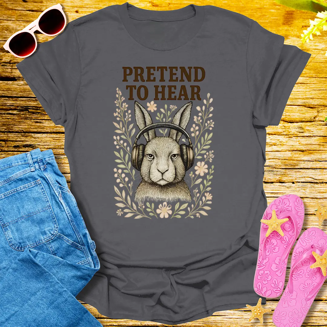 Pretend to Hear T-Shirt - Charcoal