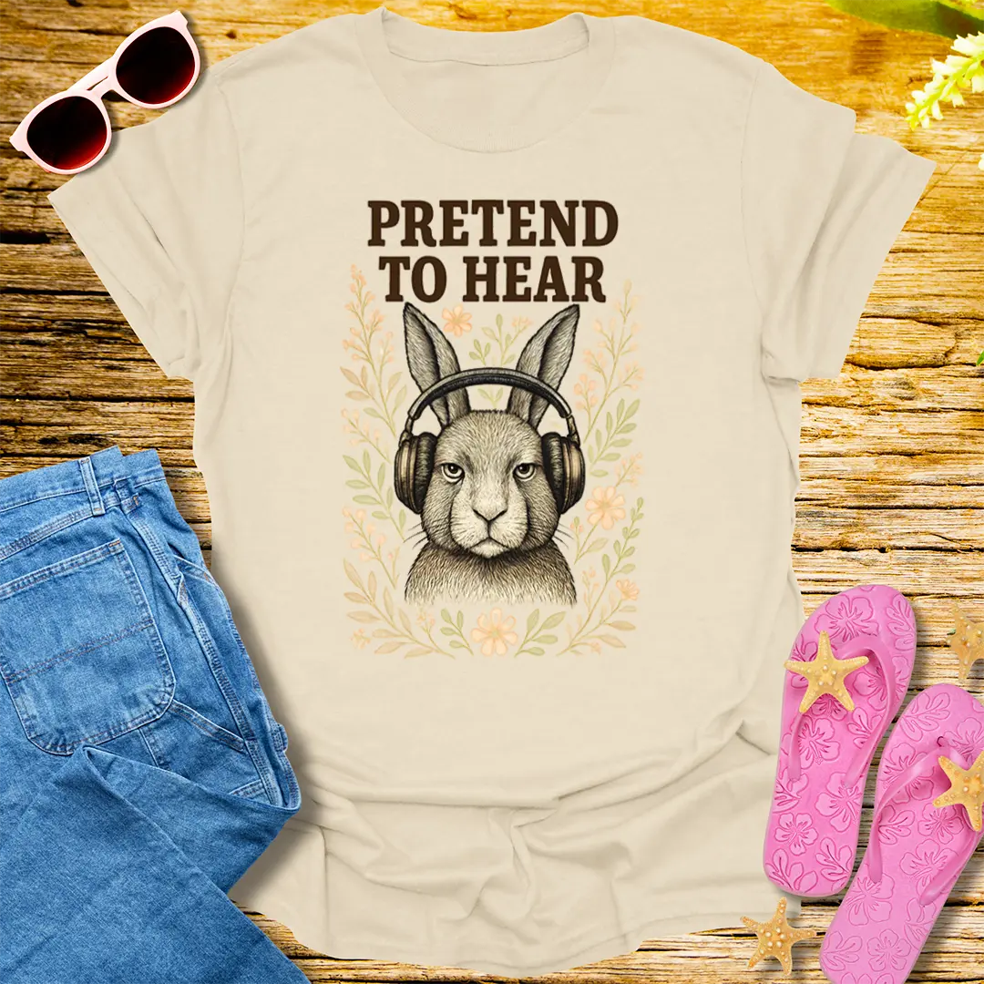 Pretend to Hear T-Shirt - Natural