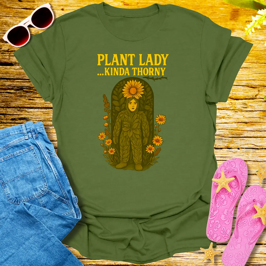 Kinda Thorny Plant Lady T-Shirt - Military Green