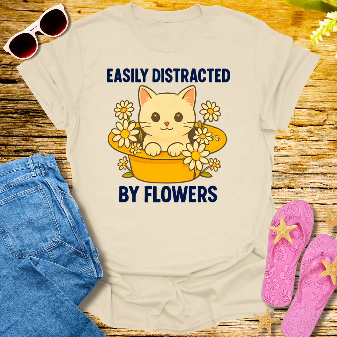 Easily Distracted by Flowers T-Shirt - Natural